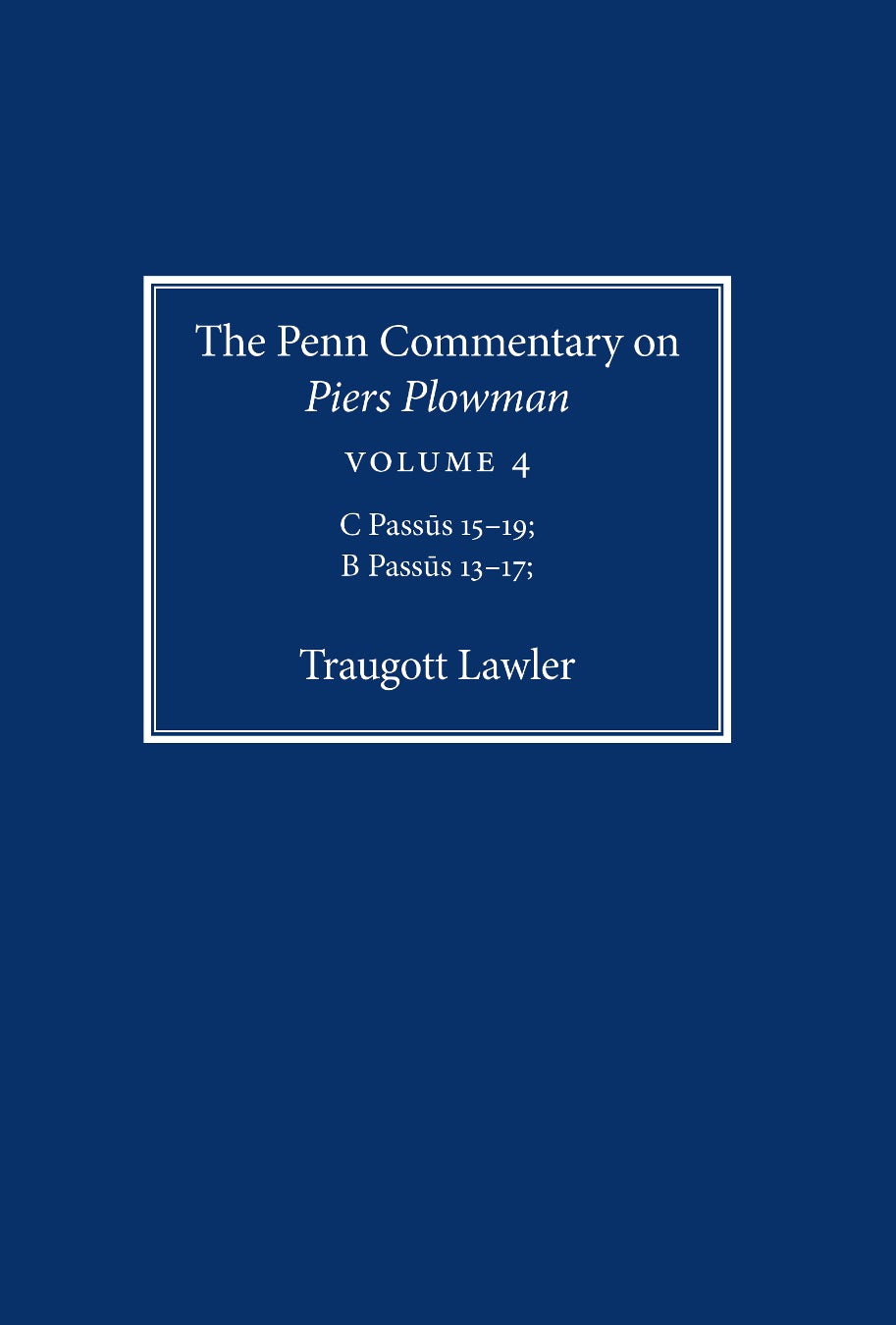 Book cover image for The Penn Commentary on Piers Plowman, Volume 4 ISBN: 9780812295122